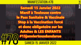 ✊ MANIFESTATION #78 📣 Marche pour la démocratie et à la liberté 📌 Toulouse 👤 JL Ametller 📆 15-01-2022 by AKINA