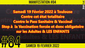 ✊ MANIFESTATION #84 📣 Marche pour la démocratie et la liberté 📌 Toulouse 👤 JL Ametller 📆 19-02-2022 by AKINA