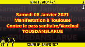 ✊  MANIFESTATION #77 📣 Marche pour la démocratie et à la liberté 📌 Toulouse 👤 JL Ametller 📆 08-01-2022 by AKINA